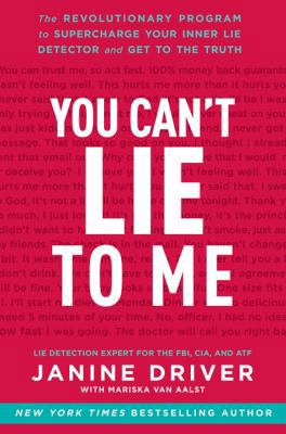 You Can't Lie to Me: The Revolutionary Program ... 0062243381 Book Cover