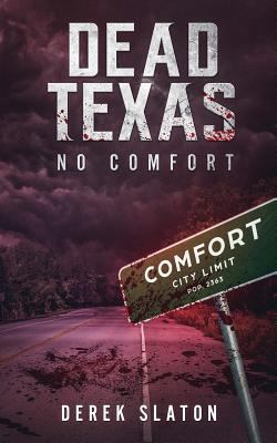 Dead Texas: No Comfort 1945294175 Book Cover