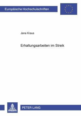 Erhaltungsarbeiten im Streik [German] 3631368070 Book Cover