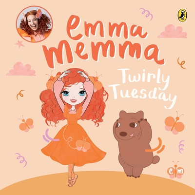 Emma Memma: Twirly Tuesday 1761341774 Book Cover