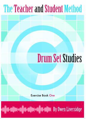 The Teacher and Student Method Drum Set Studies... 0988978105 Book Cover