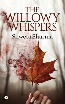 The Willowy Whispers 1644294877 Book Cover
