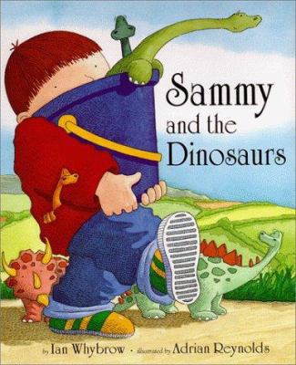 Sammy and the Dinosaurs 0531302075 Book Cover