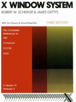 X Window Sytem, Third Edition: The Complete Ref... 1555580882 Book Cover