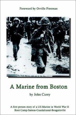 A Marine From Boston: A first person story of a... 1403367205 Book Cover