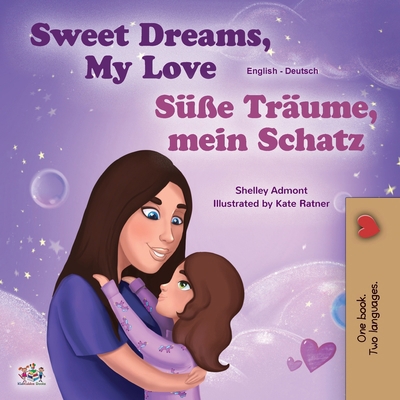 Sweet Dreams, My Love (English German Bilingual... [German] [Large Print] 1525936638 Book Cover