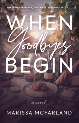When Goodbyes Begin B0FTQL5KKM Book Cover