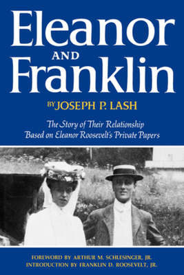 Eleanor and Franklin: The Story of Their Relati... 0393074595 Book Cover