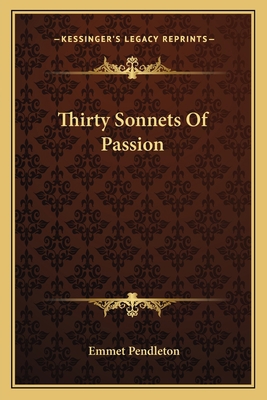 Thirty Sonnets Of Passion 1163702315 Book Cover