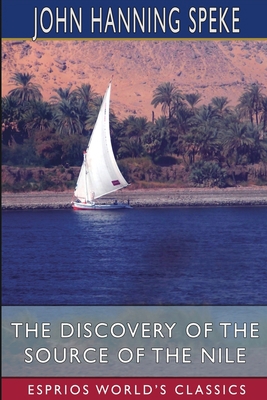 The Discovery of the Source of the Nile (Esprio... 1006789456 Book Cover