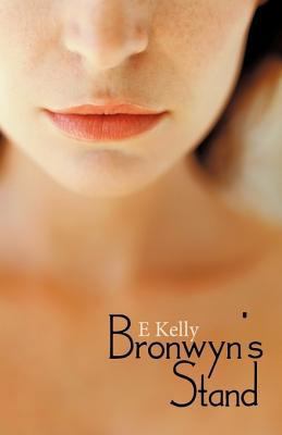 Bronwyn's Stand 1426925336 Book Cover