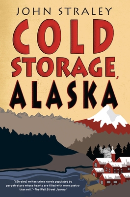 Cold Storage, Alaska 1616954752 Book Cover