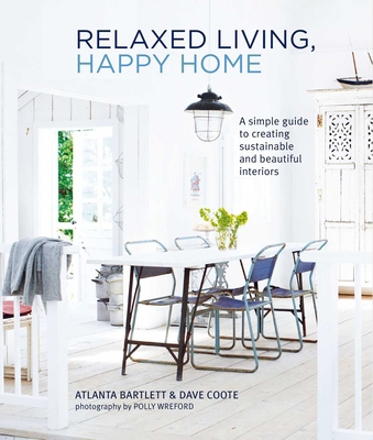 Relaxed Living, Happy Home: A Simple Guide to C... 1788794230 Book Cover