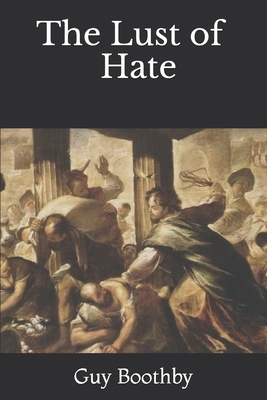 The Lust of Hate 1712708600 Book Cover