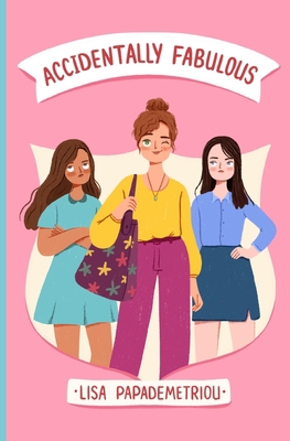 Accidentally Fabulous: Book #1 in the Accidenta... B09WHWZ4N5 Book Cover