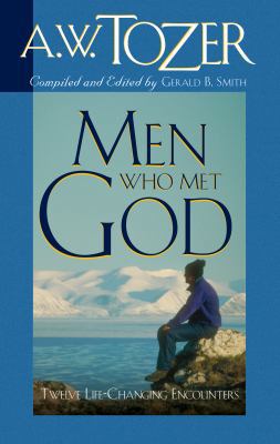 Men Who Met God: Twelve Life-Changing Encounters 1600660193 Book Cover