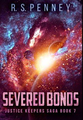 Severed Bonds: Premium Hardcover Edition 1034365029 Book Cover