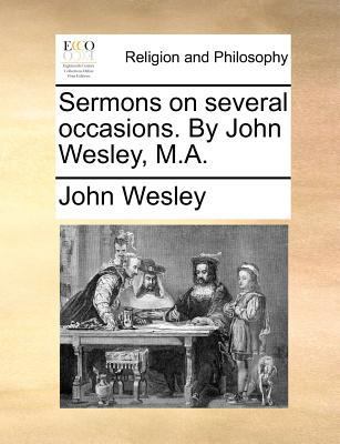 Sermons on Several Occasions. by John Wesley, M.A. 1170969720 Book Cover