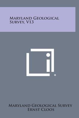Maryland Geological Survey, V13 1258766507 Book Cover