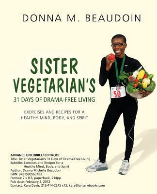 Sister Vegetarian's 31 Days of Drama-Free Livin... 1590563182 Book Cover