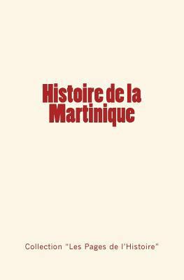 Histoire de la Martinique [French] 2366593538 Book Cover