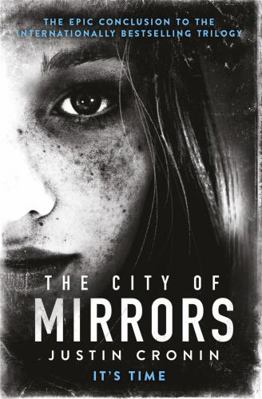 The City of Mirrors (Passage Trilogy 3) 0752883348 Book Cover