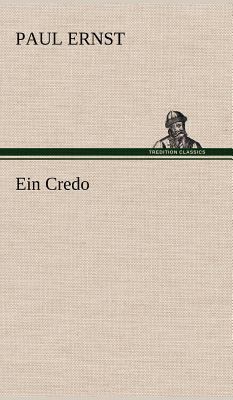 Ein Credo [German] 3847247549 Book Cover