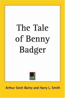 The Tale of Benny Badger 1417901977 Book Cover