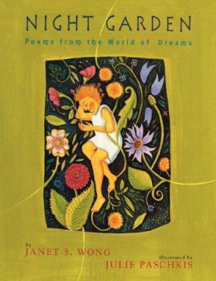 Night Garden: Poems from the World of Dreams 1416968164 Book Cover