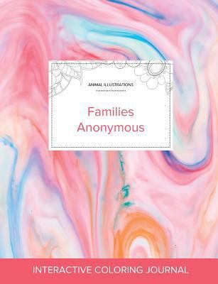 Adult Coloring Journal: Families Anonymous (Ani... 1360945156 Book Cover