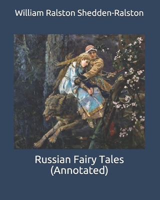 Russian Fairy Tales (Annotated) B0875ZKKJ8 Book Cover