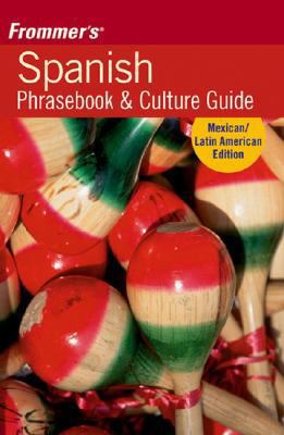 Frommer's Spanish Phrasebook and Culture Guide 0471792985 Book Cover