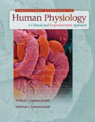 Lab Exercises in Human Physiology: A Clinical &... 0073305391 Book Cover