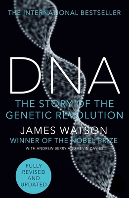 DNA: The Story of the Genetic Revolution 1784758043 Book Cover
