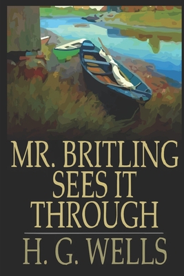 Mr. Britling Sees It Through B089M1HWDX Book Cover