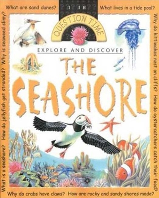 Explore and Discover: Seashore (Question Time) 0753453398 Book Cover