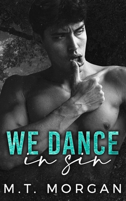 We Dance in Sin: A Dark College Romance B0BKP5H3G7 Book Cover