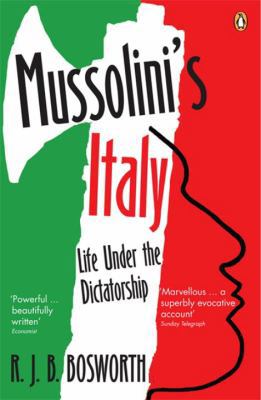 Mussolinis Italy: Life Under The Dictatorship 1... 0141012919 Book Cover