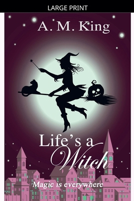 Life's A Witch [Large Print] B0GJJ6PQH6 Book Cover