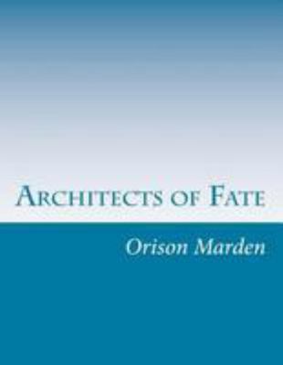 Architects of Fate 1499328087 Book Cover