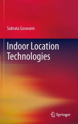 Indoor Location Technologies 1489989455 Book Cover