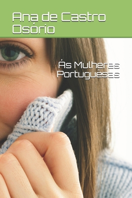 Paperback Ás Mulheres Portuguêsas (Portuguese Edition) [Portuguese] Book