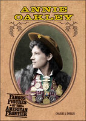 Annie Oakley (Frontier) 0791064891 Book Cover