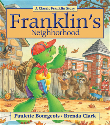 Franklin's Neighborhood 0606373314 Book Cover