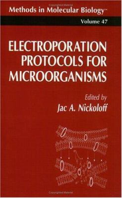 Electroporation Protocols for Microorganisms B00743HL2G Book Cover