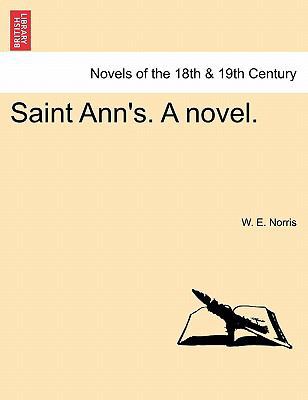 Saint Ann's. a Novel. 1241399263 Book Cover