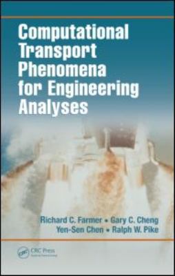Computational Transport Phenomena for Engineeri... 1420067567 Book Cover