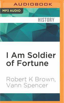 I Am Soldier of Fortune: Dancing with Devils 1522693785 Book Cover