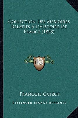 Collection Des Memoires Relatifs A L'Histoire D... [French] 1167661435 Book Cover