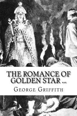 The Romance of Golden Star ... 1986409643 Book Cover